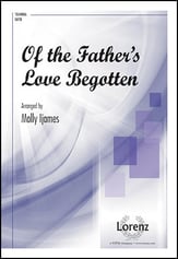 Of the Father's Love Begotten SATB choral sheet music cover